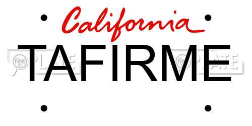 TAFIRME California License Plate