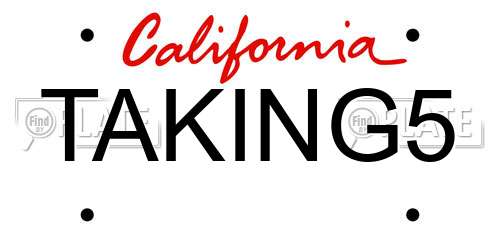 TAKING5 California License Plate