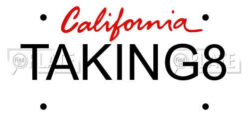 TAKING8 California License Plate