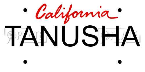 TANUSHA California License Plate