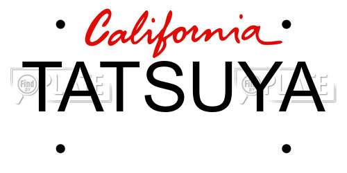 TATSUYA California License Plate