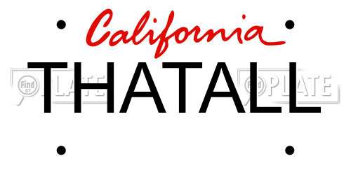THATALL California License Plate