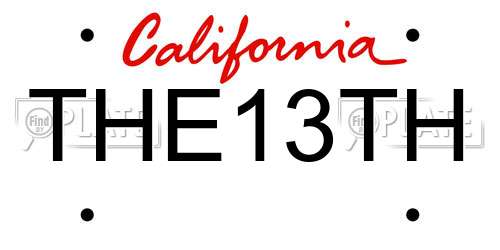 THE13TH California License Plate