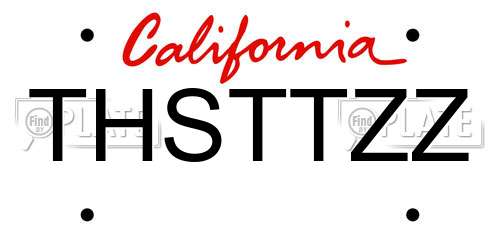THSTTZZ California License Plate