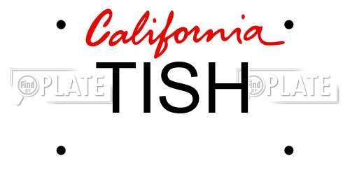 TISH California License Plate