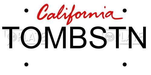 TOMBSTN California License Plate