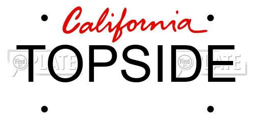 TOPSIDE California License Plate