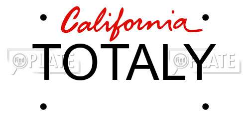 TOTALY California License Plate