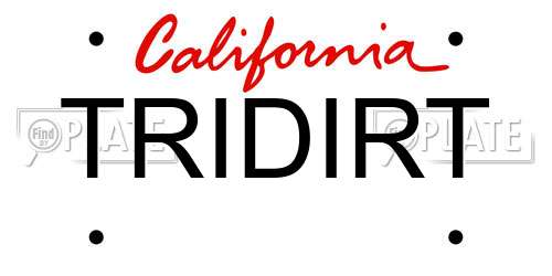 TRIDIRT California License Plate