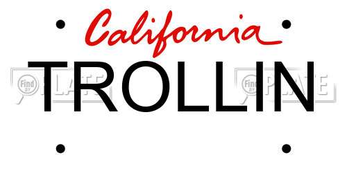 TROLLIN California License Plate