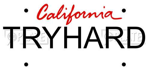 TRYHARD California License Plate