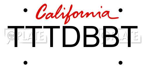 TTTDBBT California License Plate