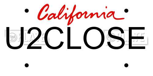 U2CLOSE California License Plate