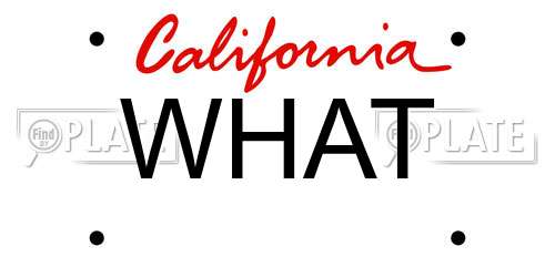 WHAT California License Plate
