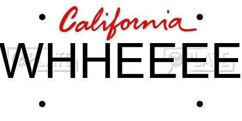 WHHEEEE California License Plate