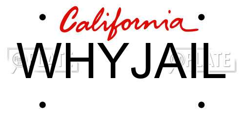 WHYJAIL California License Plate