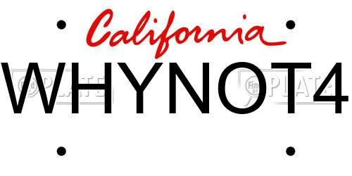 WHYNOT4 California License Plate