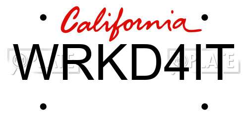WRKD4IT California License Plate