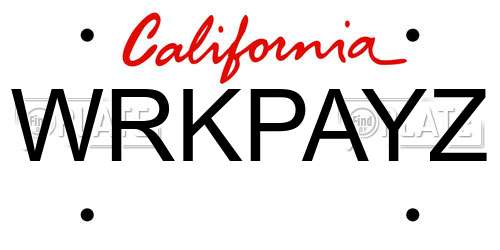 WRKPAYZ California License Plate