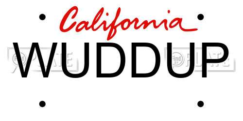 WUDDUP California License Plate