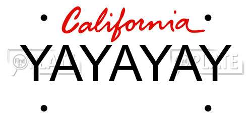 YAYAYAY California License Plate