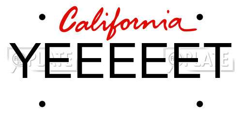 YEEEEET California License Plate