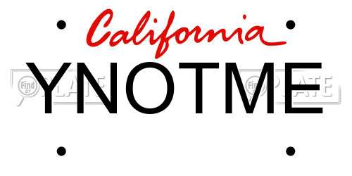 YNOTME California License Plate
