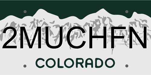 2MUCHFN Colorado License Plate