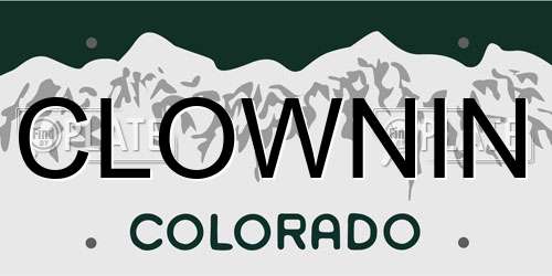 CLOWNIN Colorado License Plate