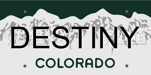 DESTINY Colorado License Plate