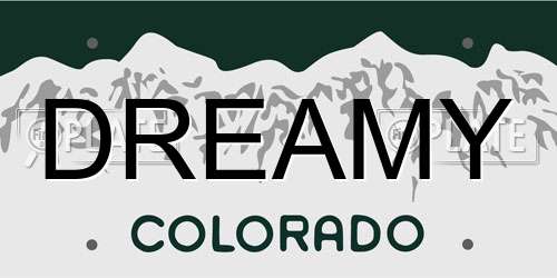 DREAMY Colorado License Plate