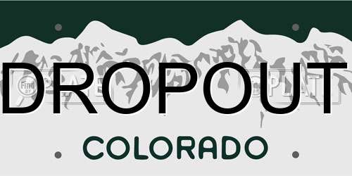 DROPOUT Colorado License Plate