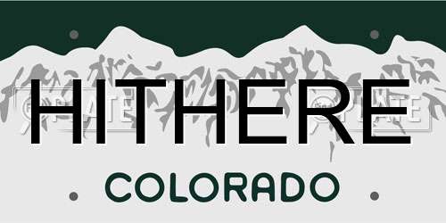 HITHERE Colorado License Plate