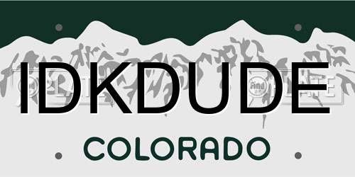 IDKDUDE Colorado License Plate