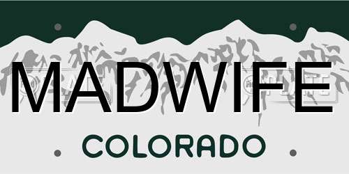 MADWIFE Colorado License Plate