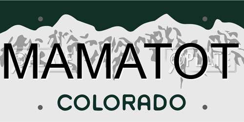 MAMATOT Colorado License Plate