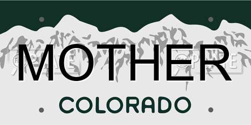 MOTHER Colorado License Plate