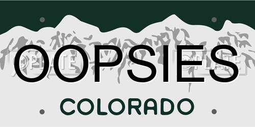 OOPSIES Colorado License Plate