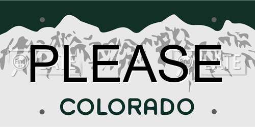 PLEASE Colorado License Plate