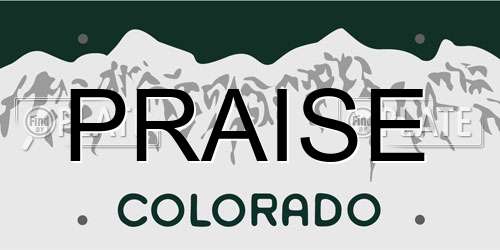 PRAISE Colorado License Plate
