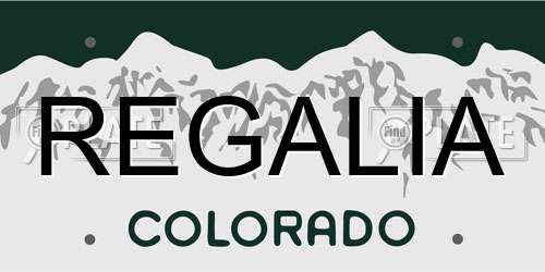 REGALIA Colorado License Plate