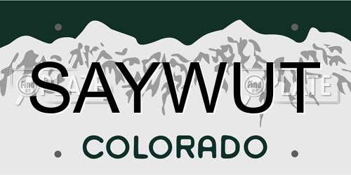 SAYWUT Colorado License Plate