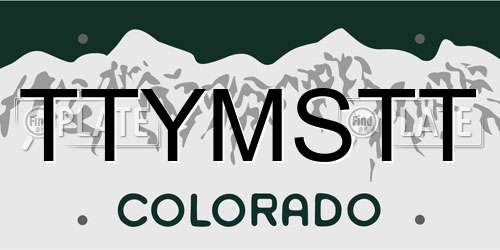 TTYMSTT Colorado License Plate