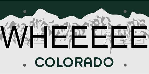 WHEEEEE Colorado License Plate