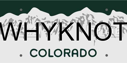 WHYKNOT Colorado License Plate