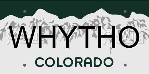 WHYTHO Colorado License Plate