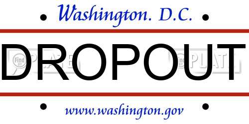 DROPOUT District Of Columbia License Plate