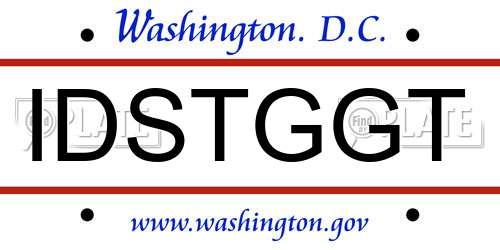 IDSTGGT District Of Columbia License Plate
