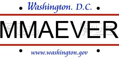 MMAEVER District Of Columbia License Plate