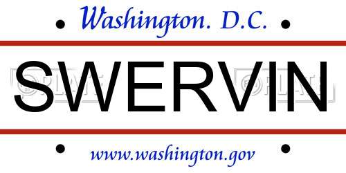 SWERVIN District Of Columbia License Plate